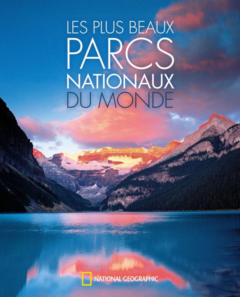 Les plus beaux parcs nationaux du monde 