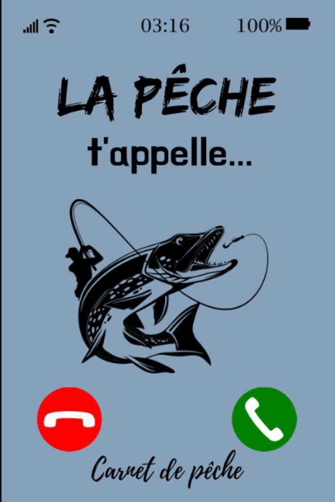 La pêche t'appelle: Carnet de pêche à compléter